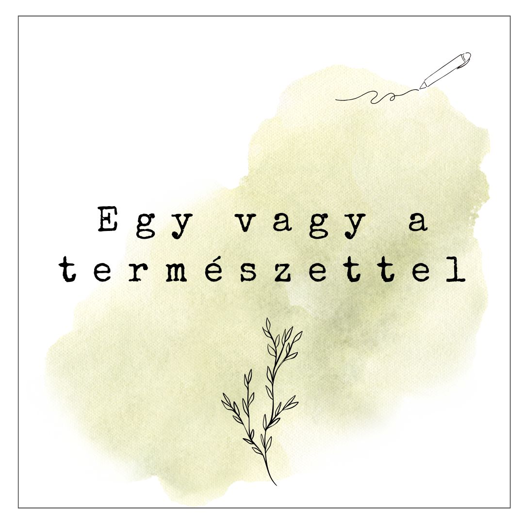 Egy vagy a természettel