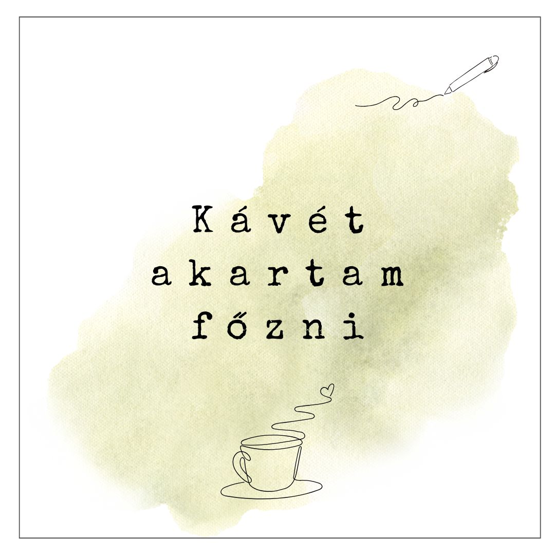 Kávét akartam főzni