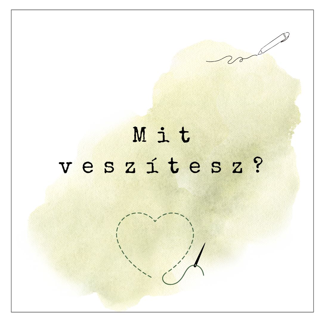 Mit veszítesz?
